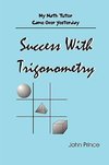 Success with Trigonometry