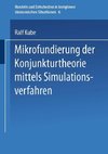 Mikrofundierung der Konjunkturtheorie mittels Simulationsverfahren