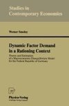 Dynamic Factor Demand in a Rationing Context