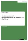 Gestaltungsmittel und Gestaltungsprinzipien bei Mechthild von Magdeburg