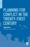 Planning for Conflict in the Twenty-First Century