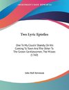 Two Lyric Epistles