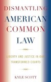 Dismantling American Common Law