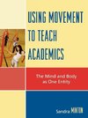 Using Movement to Teach Academics