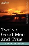 Twelve Good Men and True