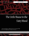 The Little House in the Fairy Wood