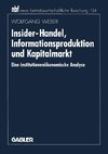 Insider-Handel, Informationsproduktion und Kapitalmarkt