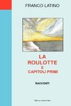 La Roulotte E Capitoli Primi - Racconti