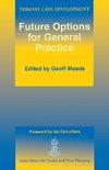 Meads, G: Future Options for General Practice