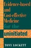 Cooper, D: Evidence-Based and Cost-Effective Medicine for th