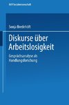 Diskurse über Arbeitslosigkeit