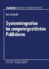 Systemintegration im computergestützten Publizieren