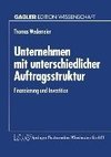 Unternehmen mit unterschiedlicher Auftragsstruktur