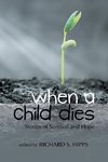 When a Child Dies