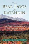 The Bear Dogs of Katahdin