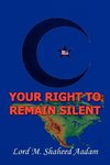 Your Right to Remain Silent