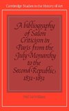 A Bibliography of Salon Criticism in Paris from the July Monarchy to the Second Republic, 1831 1851