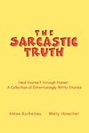 The Sarcastic Truth