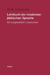 Lehrbuch der modernen jiddischen Sprache. Mit ausgewählten Lesestücken / Lehrbuch der modernen jiddischen Sprache. Mit ausgewählten Lesestücken