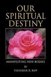 Our Spiritual Destiny