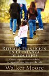 Ritual de Transicion En La Crianza de Los Hijos