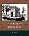 How to Enjoy Paris in 1842