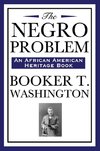 The Negro Problem (an African American Heritage Book)