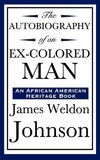 The Autobiography of an Ex-Colored Man (an African American Heritage Book)