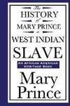 The History of Mary Prince, a West Indian Slave (an African American Heritage Book)