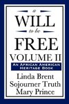 A Will to Be Free, Vol. II (an African American Heritage Book)