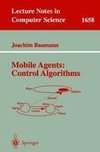 Mobile Agents: Control Algorithms