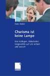 Charisma ist keine Lampe