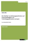 Der Einfluß von Dehnungsmethoden auf Leistungsfähigkeit und Verletzungsprävention im Sport