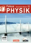 Fokus Physik 12. Jahrgangsstufe. Schülerbuch mit DVD-ROM. Gymnasium Bayern