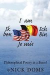 I am, Ik ben, Ich Bin, Je suis