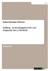 Stalking. Anwendungsbereich und Dogmatik des § 238 StGB