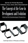 The Concept of the Gene in Development and Evolution