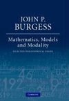 Burgess, J: Mathematics, Models, and Modality