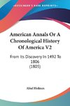 American Annals Or A Chronological History Of America V2