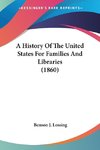 A History Of The United States For Families And Libraries (1860)