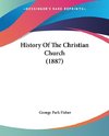 History Of The Christian Church (1887)