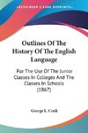 Outlines Of The History Of The English Language