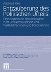 Entzauberung des Politischen Urteils