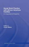 Waites, C: Social Work Practice with African American Famili