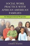 Social Work Practice with African American Families