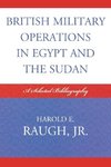 British Military Operations in Egypt and the Sudan