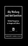 Aby Warburg and Anti-Semitism