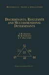 Discriminants, Resultants, and Multidimensional Determinants