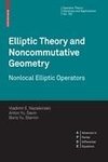 Elliptic Theory and Noncommutative Geometry