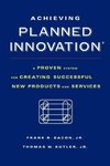 Achieving Planned Innovation